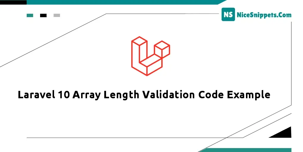Laravel 10 Array Length Validation Code Example